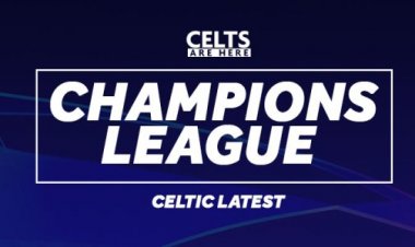 Celtic Set to Enter Champions League This Week