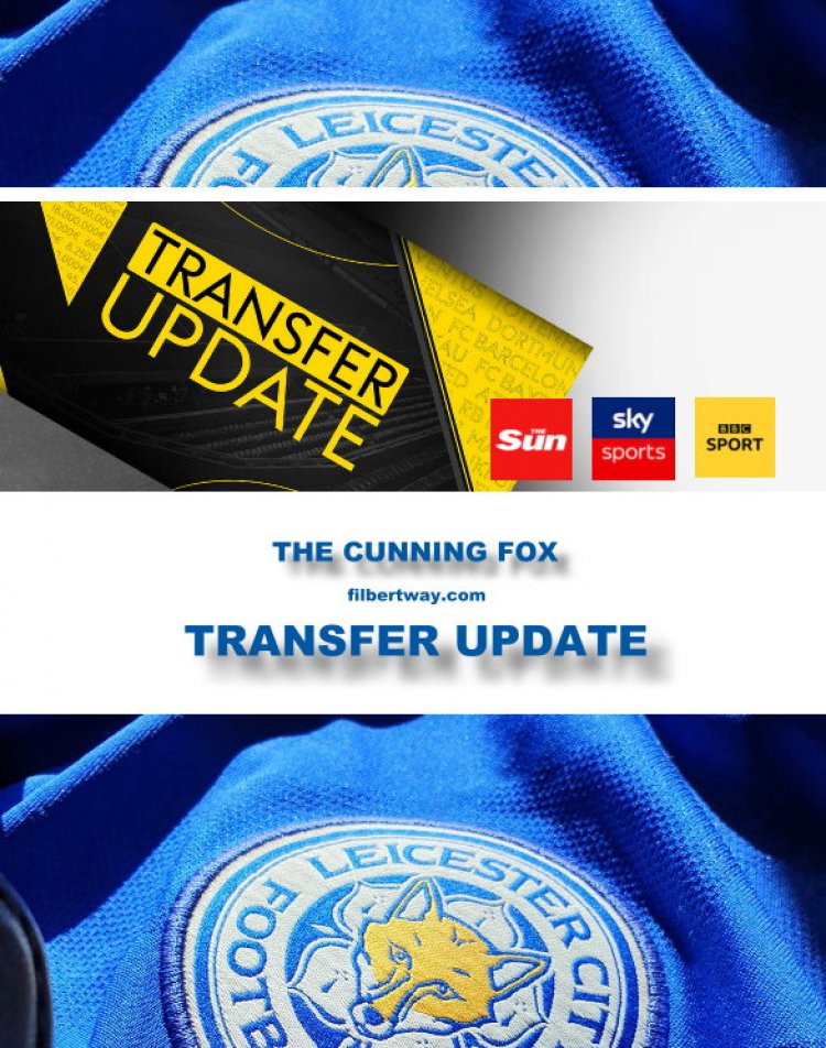 Leicester losing out in double transfer blow, while players leave, Arsenal and Celtic in the mix